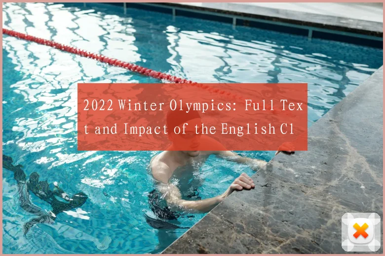 2022 Winter Olympics: Full Text and Impact of the English Closing Ceremony Address